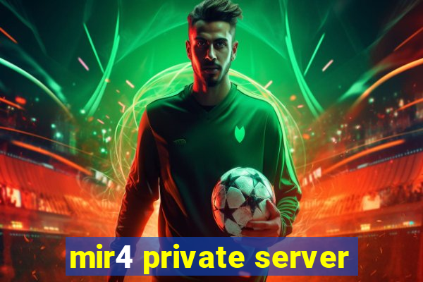 mir4 private server